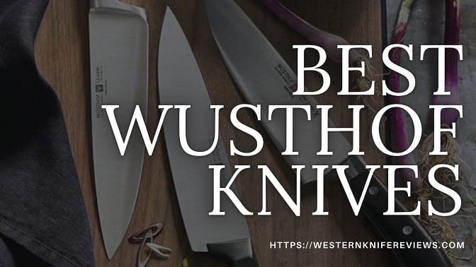 best wusthof knife review