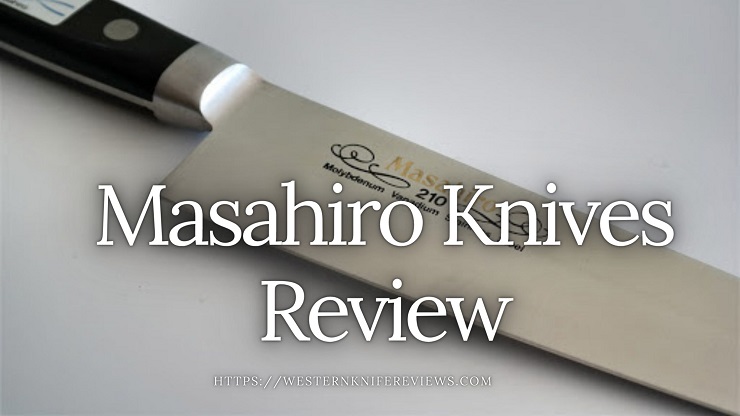 Masahiro Knives Review by japanese chef