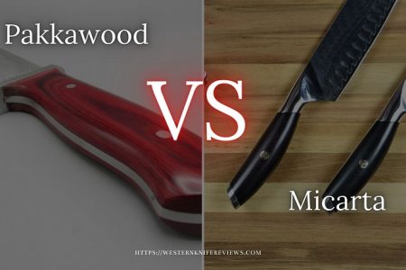 ▷ Pakkawood VS Micarta for Knife Handle | In-depth Knowledge