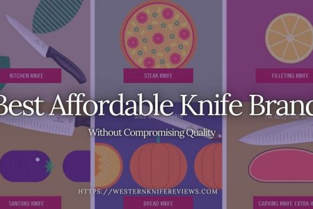 Best Affordable Knife Brands 2023 | ✔Quality Not Compromised