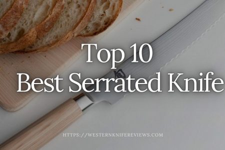 10 Best Serrated Knife 2023 |Edge Retention✅& High Quality❕