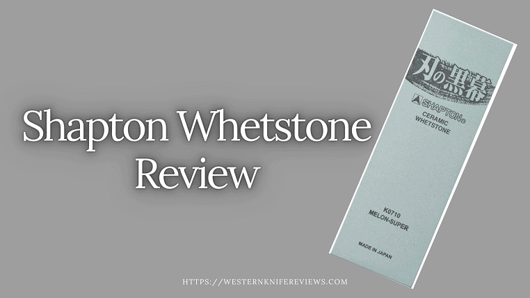 Shapton Whetstone Review