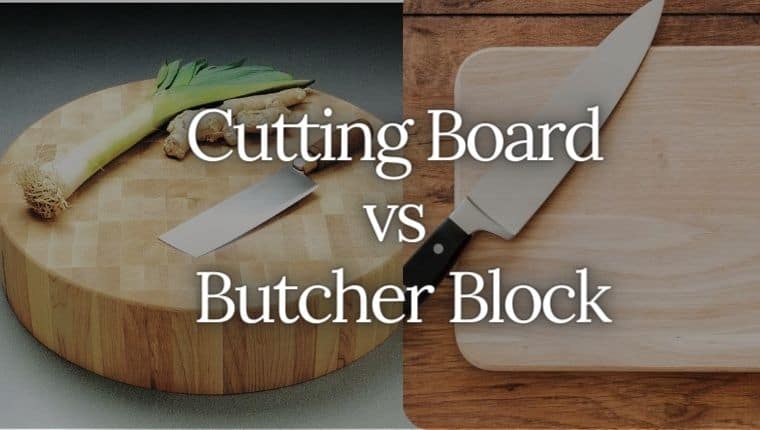 Cutting Board vs Butcher Block