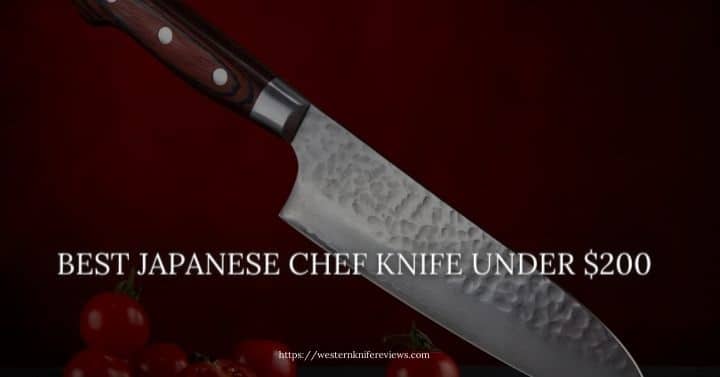 Best Japanese Chef Knife Under 200